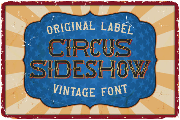 Circus Sideshow: A Vintage Display Font for Editorial Charm