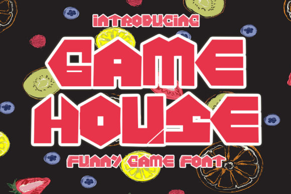 Game House: A Display Font That Grabs Attention—Fast