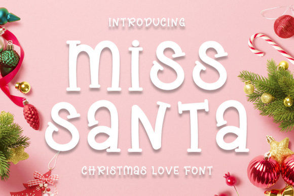 Miss Santa: A Display Font That Feels Like a Thoughtful Gesture
