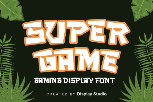 Super Game: A Display Font That Plays Well With Purpose